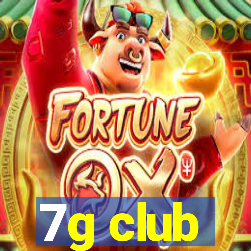 7g club