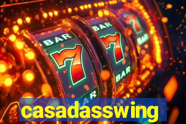 casadasswing