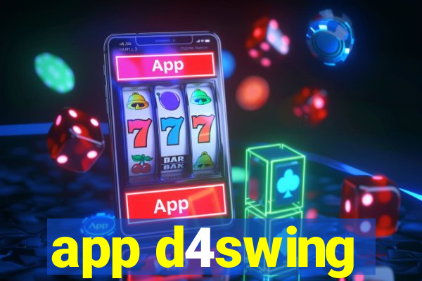 app d4swing