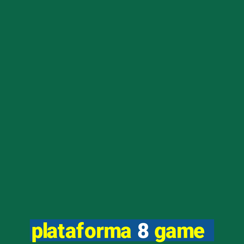 plataforma 8 game