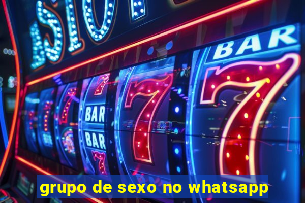 grupo de sexo no whatsapp