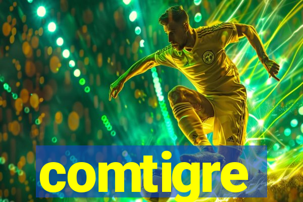 comtigre