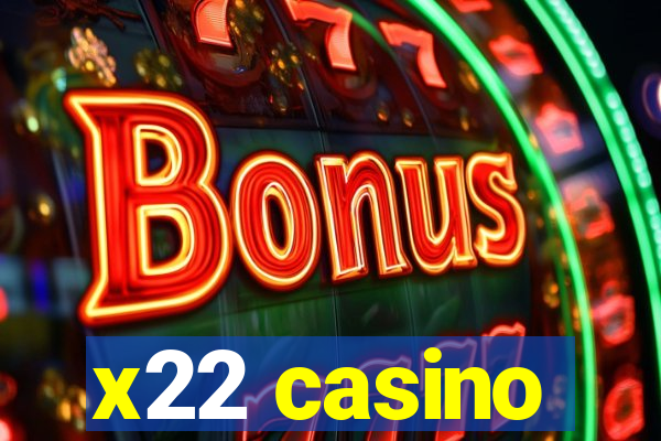 x22 casino