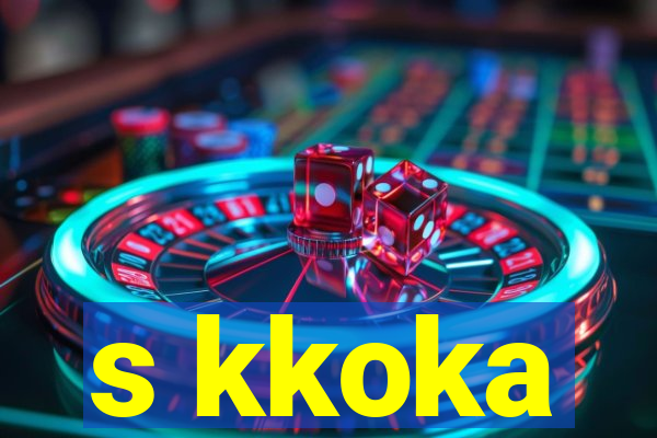 s kkoka