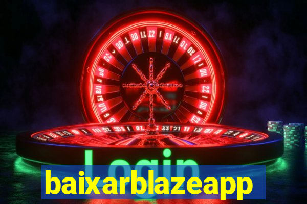 baixarblazeapp