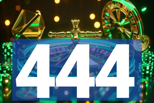 444