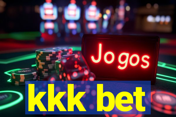 kkk bet