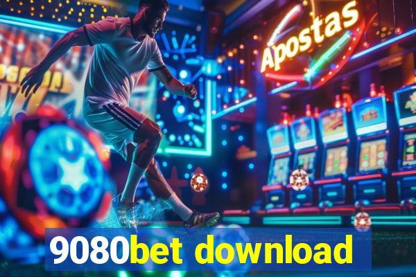 9080bet download