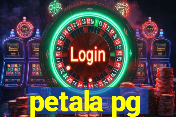 petala pg