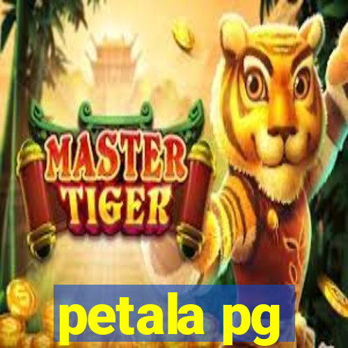 petala pg