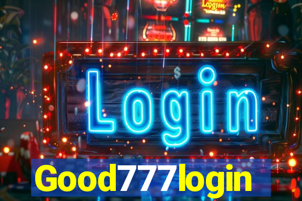 Good777login