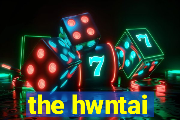 the hwntai