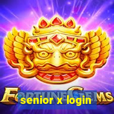 senior x login