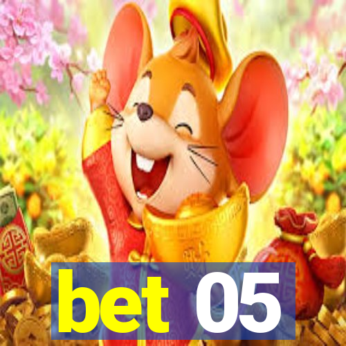 bet 05