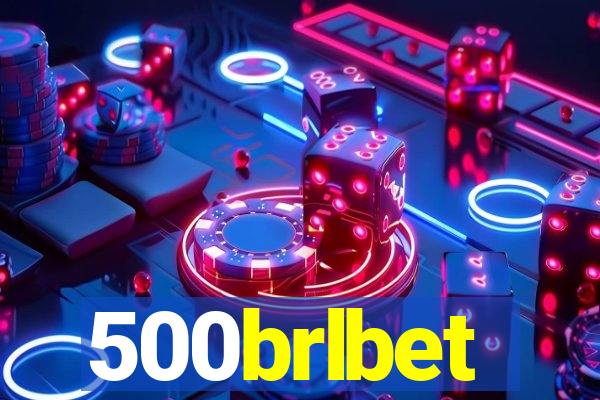 500brlbet