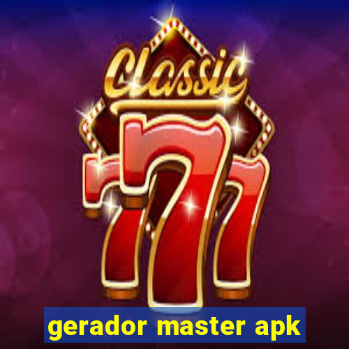 gerador master apk