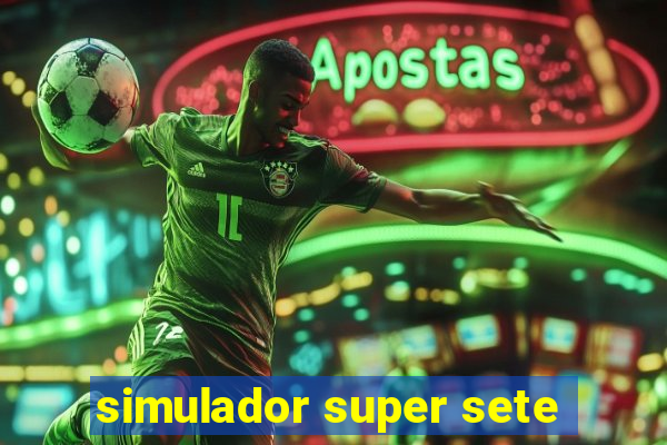 simulador super sete