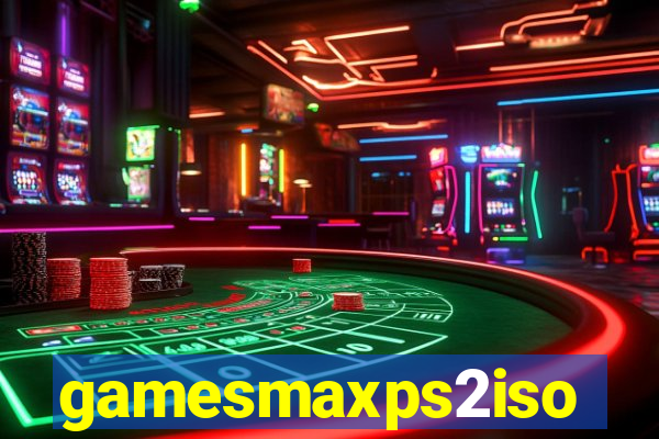 gamesmaxps2iso