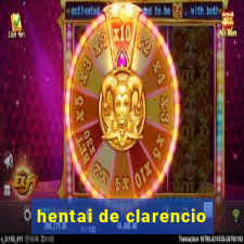 hentai de clarencio