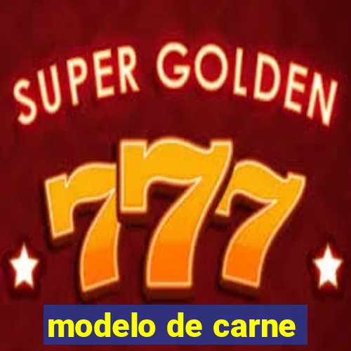 modelo de carne