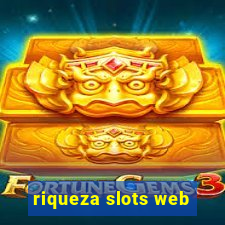 riqueza slots web