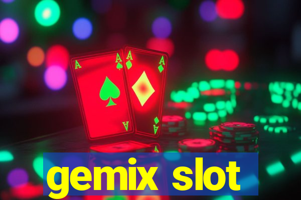 gemix slot