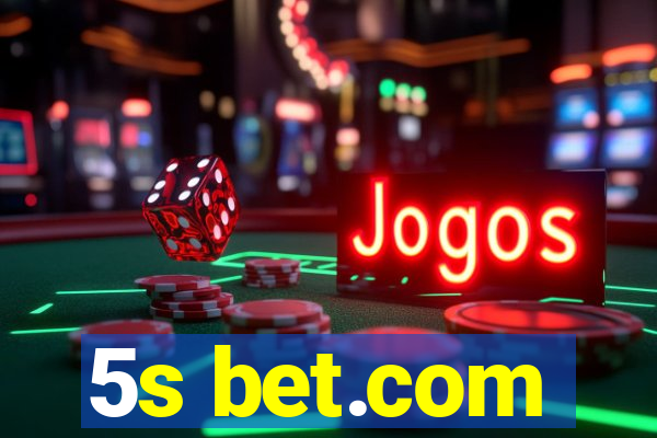 5s bet.com