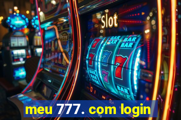 meu 777. com login