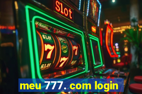 meu 777. com login