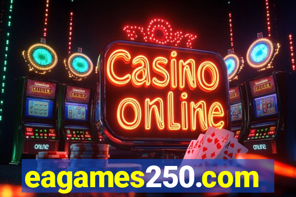 eagames250.com