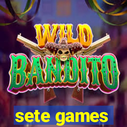 sete games