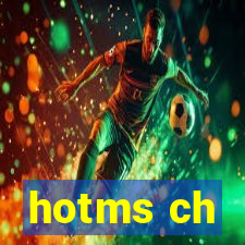 hotms ch