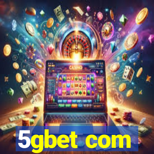 5gbet com