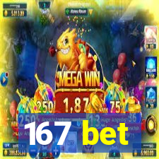 167 bet