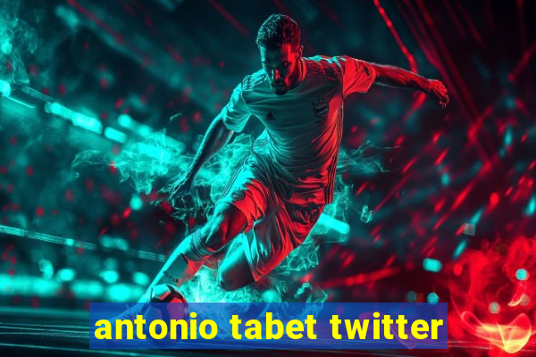 antonio tabet twitter