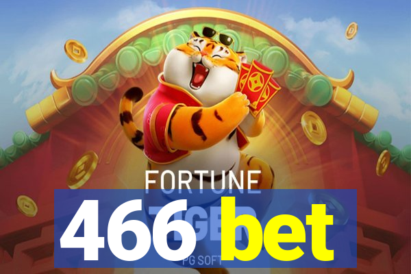 466 bet