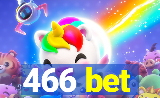 466 bet