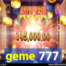 geme 777