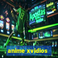 anime xvidios