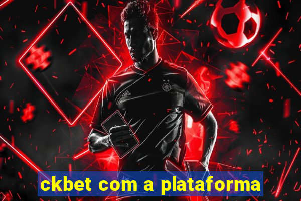 ckbet com a plataforma