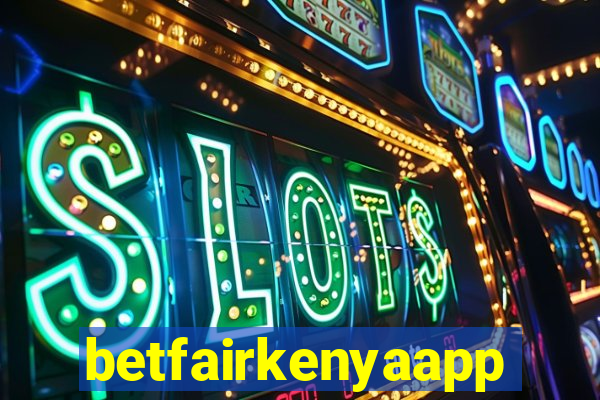 betfairkenyaapp