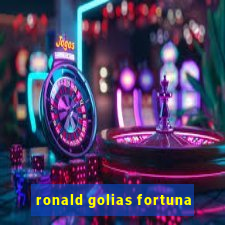 ronald golias fortuna