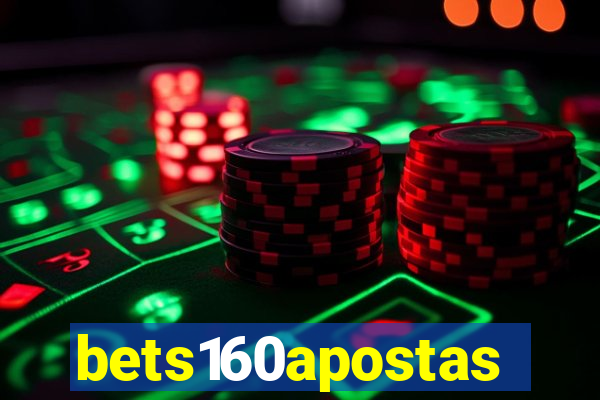 bets160apostas