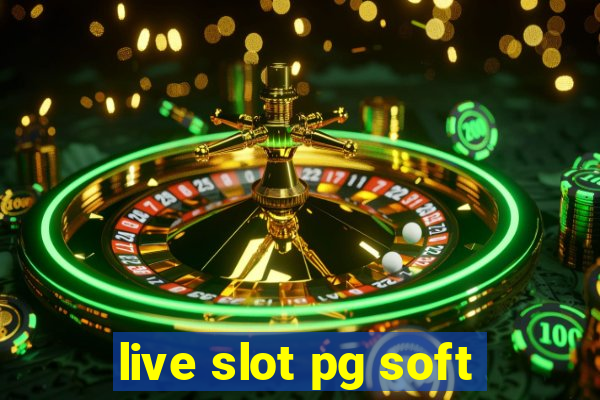 live slot pg soft