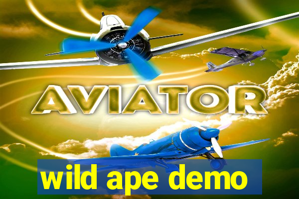 wild ape demo