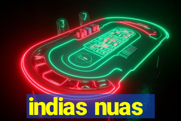 indias nuas