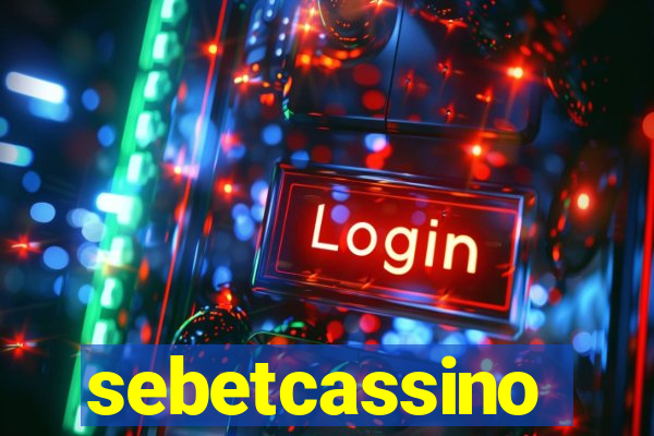 sebetcassino