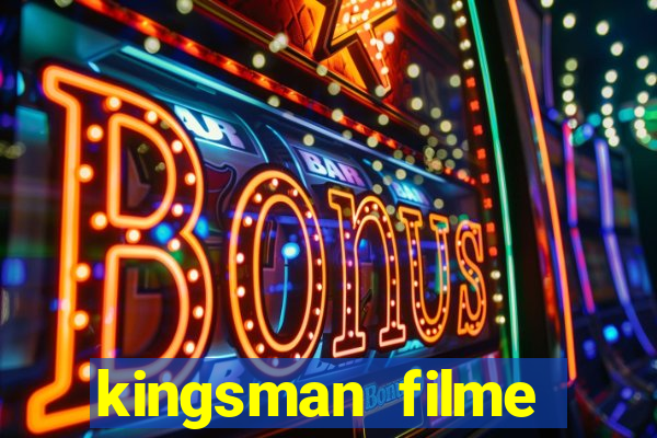 kingsman filme completo dublado superflix