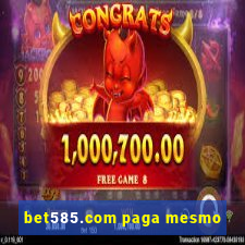 bet585.com paga mesmo