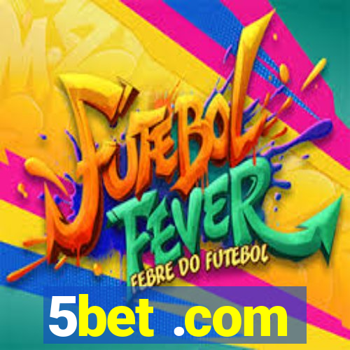 5bet .com